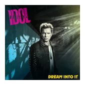 Billy Idol - Dream Into It f&uuml;r 15,99 Euro