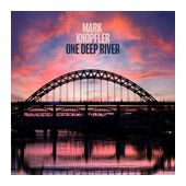 Mark Knopfler - One Deep River (2LP) f&uuml;r 37,99 Euro