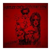 Mötley Crüe - Greatest Hits f&uuml;r 15,99 Euro