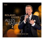 Roland Kaiser - Alles Kaiser 2 (Stark wie nie) f&uuml;r 17,99 Euro