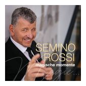 Semino Rossi - Magische Momente f&uuml;r 17,99 Euro