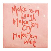 Stereophonics - Make 'em Laugh, Make 'em Cry, Make 'em Wait f&uuml;r 28,99 Euro