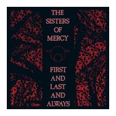 The Sisters Of Mercy - First and Last and Always f&uuml;r 33,99 Euro
