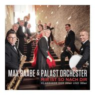 Palast Orchester & Max Raabe - Mir ist So nach dir (Klassiker der 20er und 30er) für 22,96 Euro