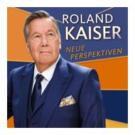 Roland Kaiser - Neue Perspektiven f&uuml;r 19,49 Euro