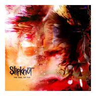 Slipknot - The End,So Far f&uuml;r 17,96 Euro