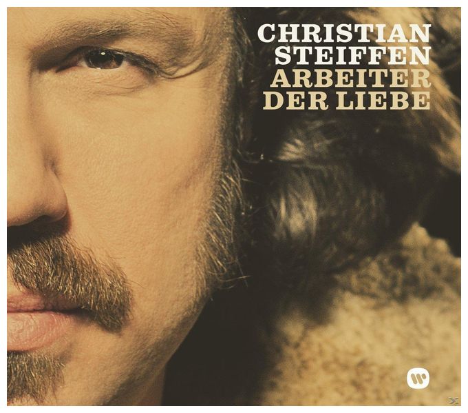 Christian Steiffen - Arbeiter Der Liebe 