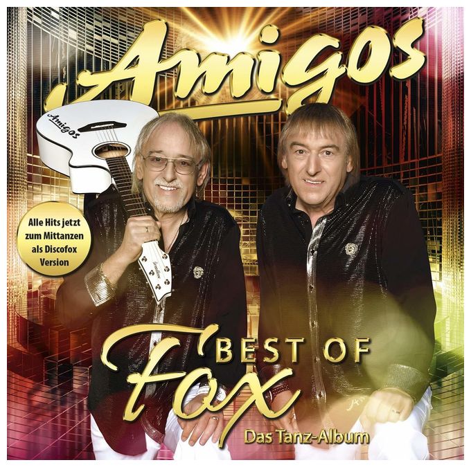 Die Amigos - Best of Fox - Das Tanzalbum 
