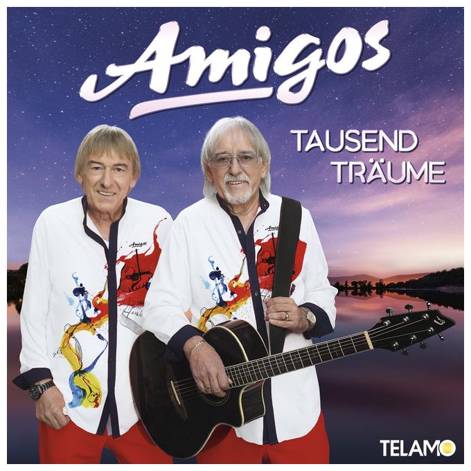 Die Amigos - Tausend Träume 