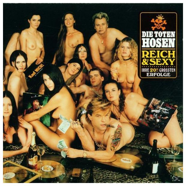 Die Toten Hosen - Reich & Sexy 