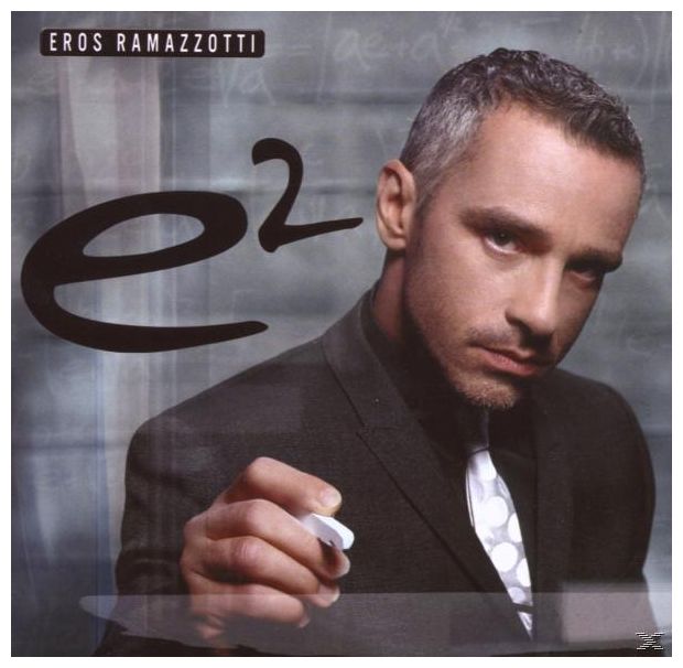Eros Ramazzotti - e2 
