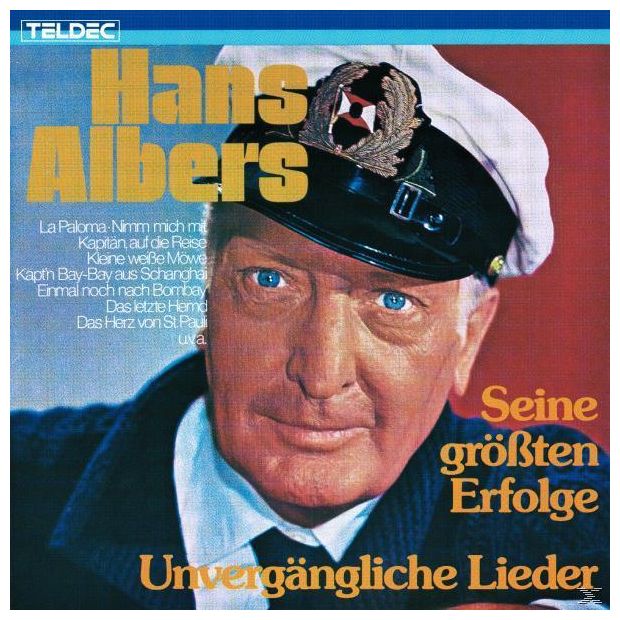 Hans Albers - Unvergängliche Lieder 