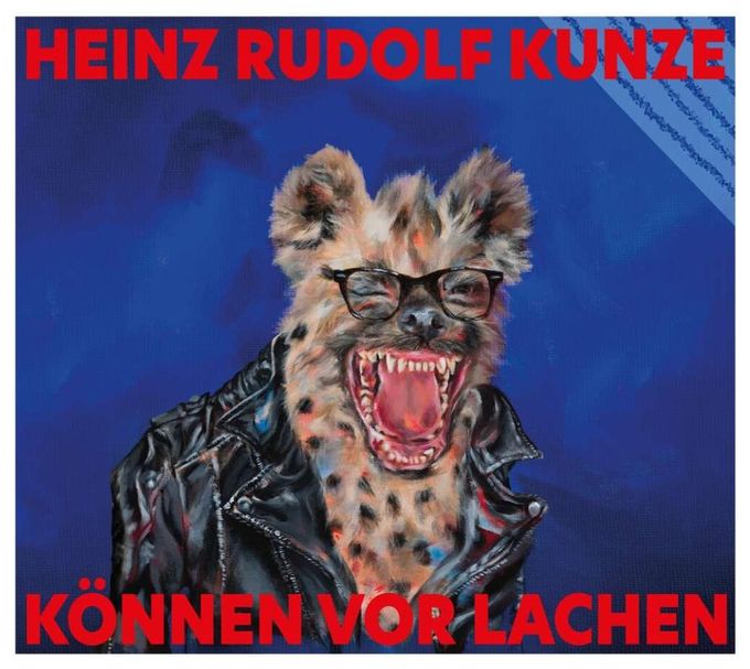 Heinz Rudolf Kunze - Können vor Lachen 