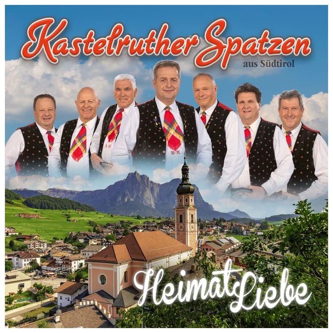 Kastelruther Spatzen - HeimatLiebe 