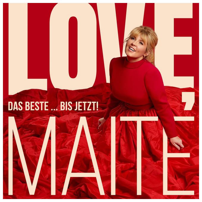 Maite Kelly - Love, Maite: Das Beste... bis jetzt! 