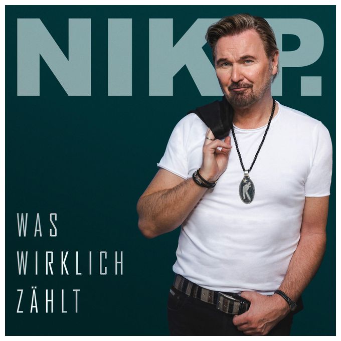Nik P. - Was wirklich zählt 