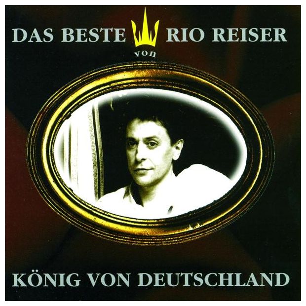 Rio Reiser - König von Deutschland - Das Beste 