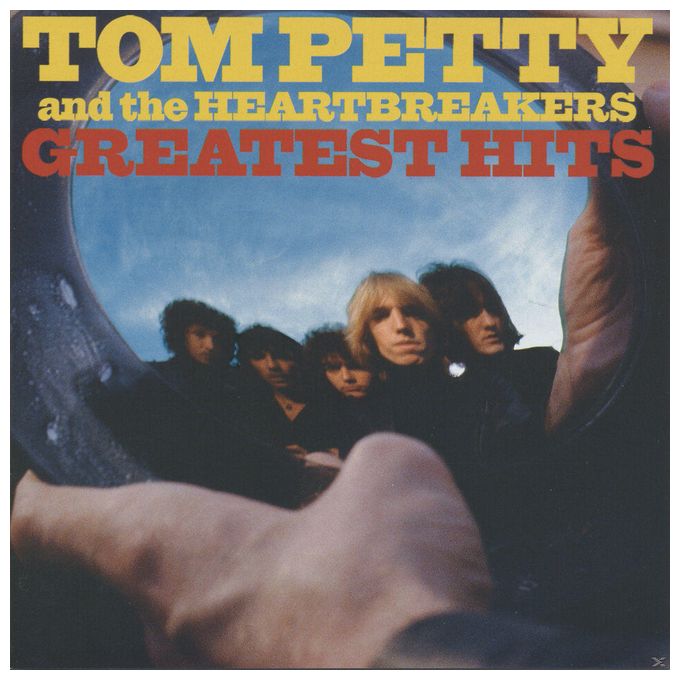 Tom Petty And The Heartbreakers - Greatest Hits 