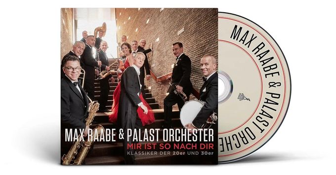 Palast Orchester & Max Raabe - Mir ist so nach dir (Klassiker der 20er und 30er) 